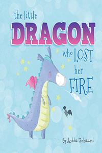 The Little Dragon Who Lost Her Fire