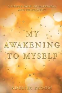 My Awakening to Myself