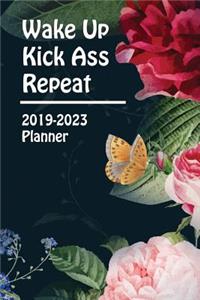 Wake Up Kick Ass Repeat
