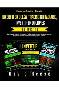 Invertir En Bolsa, Trading Intradiario, Invertir En Opciones - 3 in 1