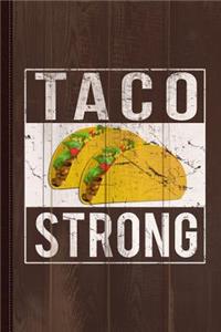 Taco Strong Journal Notebook