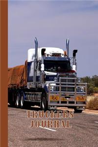 Truckers Journal: The Perfect Journaling Notebook to Record All Your Travels and Trucking Requirements - Road Truck