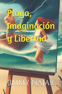 Playa, Imaginación y Libertad