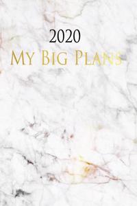 2020 My Big Plans