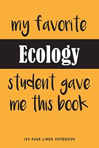 My Favorite Ecology Student Gave Me This Book