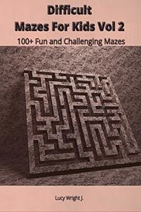 Difficult Mazes For Kids Vol 2