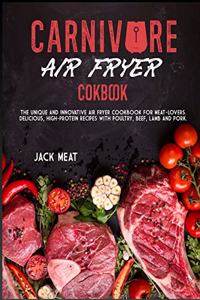 Carnivore Air Fryer Cookbook