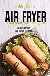 Air Fryer Cookbook For Everyone