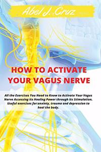 How to Activate Your Vagus Nerve