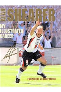Alan Shearer - My Illustrated Career