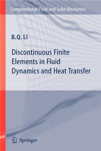 Discontinuous Finite Elements in Fluid Dynamics and Heat Transfer