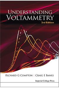 Understanding Voltammetry (2nd Edition)