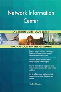 Network Information Center A Complete Guide - 2020 Edition