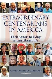 Extraordinary Centenarians in America