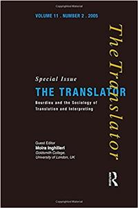 Bourdieu and the Sociology of Translation and Interpreting