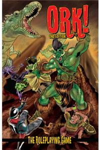 Ork! the Roleplaying Game: Second Edition