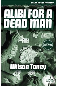 Alibi for a Dead Man