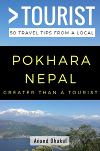 GREATER THAN A TOURIST - Pokhara Nepal
