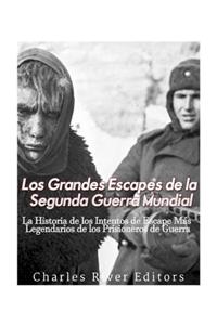 Grandes Escapes de la Segunda Guerra Mundial