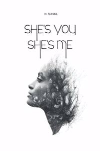 She's you She's me