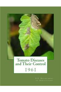 Tomato Diseases and Their Control