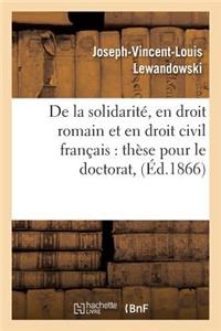 Thèse: de la Solidarité, En Droit Romain Et En Droit Civil Françai