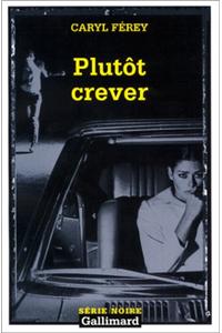 Plutot Crever