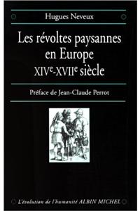 Revoltes Paysannes En Europe, Xive-Xviie Siecle (Les)