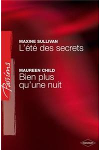 L'Ete Des Secrets - Bien Plus Qu'une Nuit (Harlequin Passions)