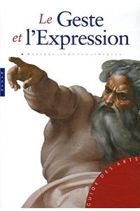 Le Geste Et L'Expression