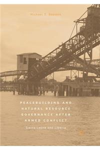 Peacebuilding and Natural Resource Governance After Armed Conflict