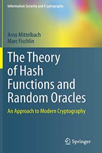 Theory of Hash Functions and Random Oracles