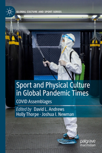 Sport and Physical Culture in Global Pandemic Times