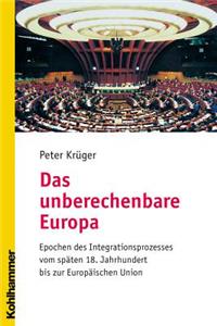 Das Unberechenbare Europa