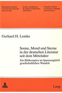 Sonne, Mond Und Sterne in Der Deutschen Literatur Seit Dem Mittelalter
