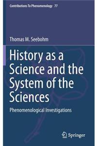 History as a Science and the System of the Sciences