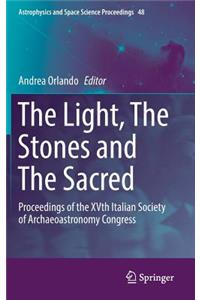 Light, the Stones and the Sacred