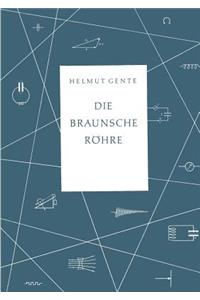 Die Braunsche Röhre