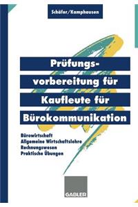 Prüfungsvorbereitung Für Kaufleute Für Bürokommunikation