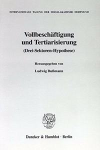 Vollbeschaftigung Und Tertiarisierung