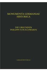 Die Urkunden Philipps Von Schwaben
