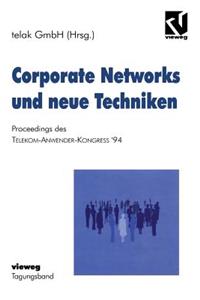 Corporate Networks Und Neue Techniken