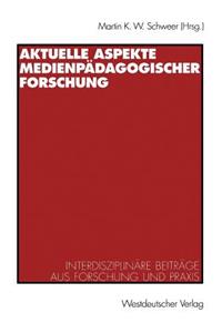 Aktuelle Aspekte medienpädagogischer Forschung