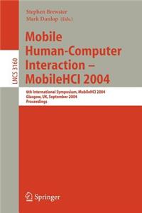 Mobile Human-Computer Interaction - Mobile Hci 2004
