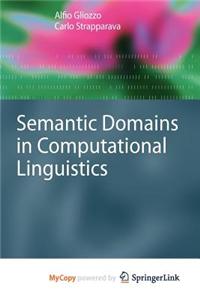 Semantic Domains in Computational Linguistics