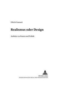 Realismus Oder Design