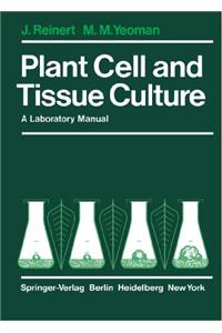 Plant Cell and Tissue Culture