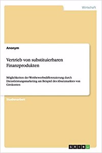 Vertrieb von substituierbaren Finanzprodukten