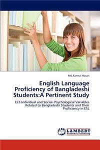 English Language Proficiency of Bangladeshi Students