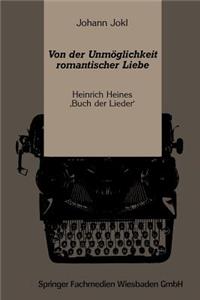 Von der Unmöglichkeit romantischer Liebe